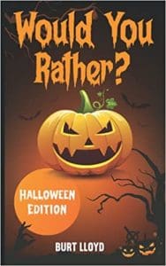 Would You Rather? Halloween Edition!