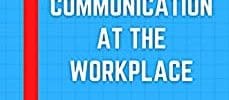 Communication at the Workplace