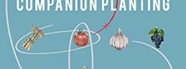 BEGINNERS GUIDE TO COMPANION PLANTING BY Peter Shepperd