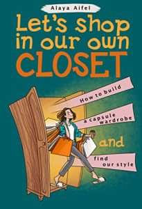 "Let's shop in our own closet" by Alaya Aifel