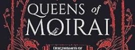 Queens of Moirai by Rhiannon Hargadon