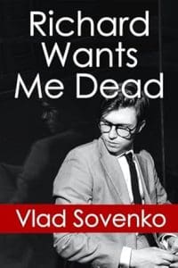 Richard Wants Me Dead