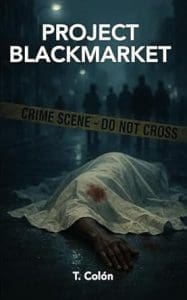 Project Blackmarket by T. Colón